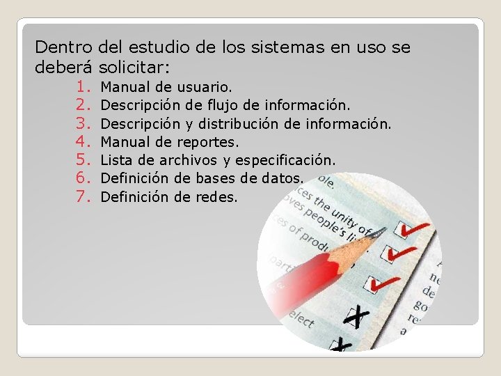 Dentro deberá 1. 2. 3. 4. 5. 6. 7. del estudio de los sistemas