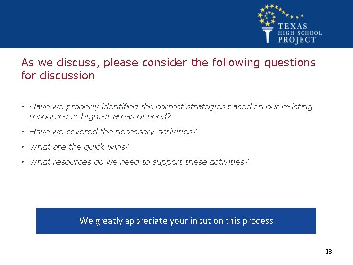 As we discuss, please consider the following questions for discussion • Have we properly
