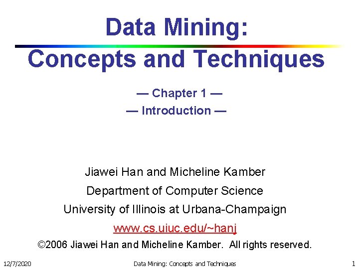Data Mining Concepts and Techniques Chapter 1 Introduction