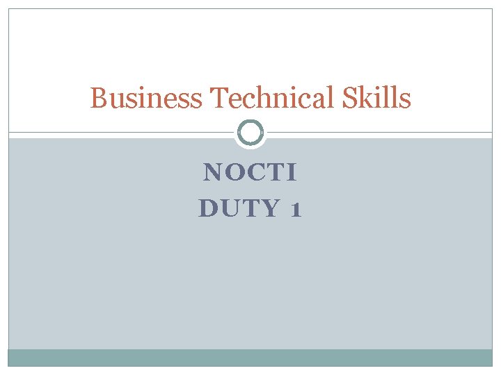 Business Technical Skills NOCTI DUTY 1 