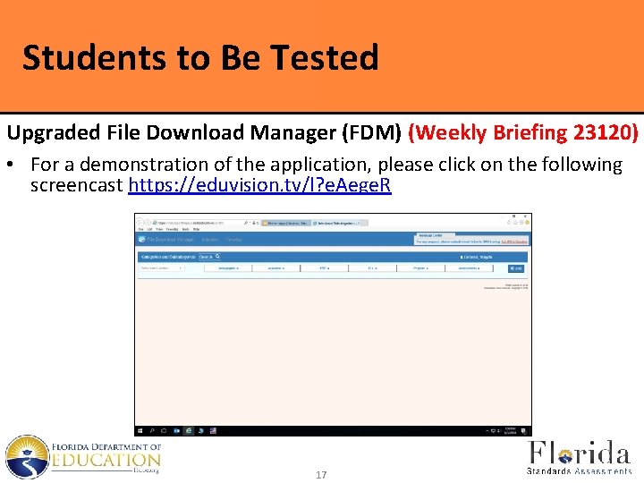 Students to Be Tested Upgraded File Download Manager (FDM) (Weekly Briefing 23120) • For