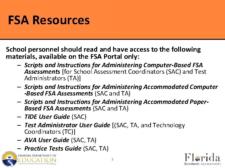 FSA Resources School personnel should read and have access to the following materials, available