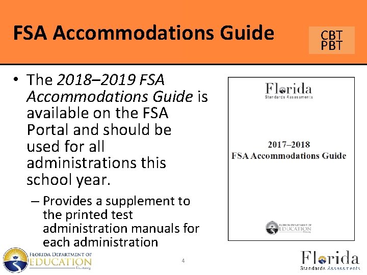 FSA Accommodations Guide • The 2018– 2019 FSA Accommodations Guide is available on the