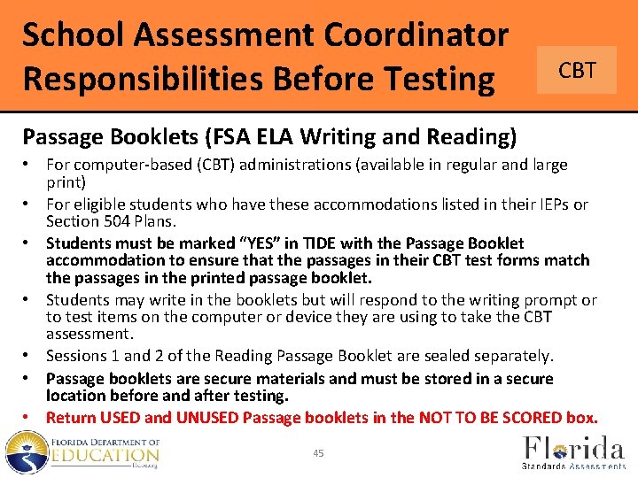 School Assessment Coordinator Responsibilities Before Testing CBT Passage Booklets (FSA ELA Writing and Reading)
