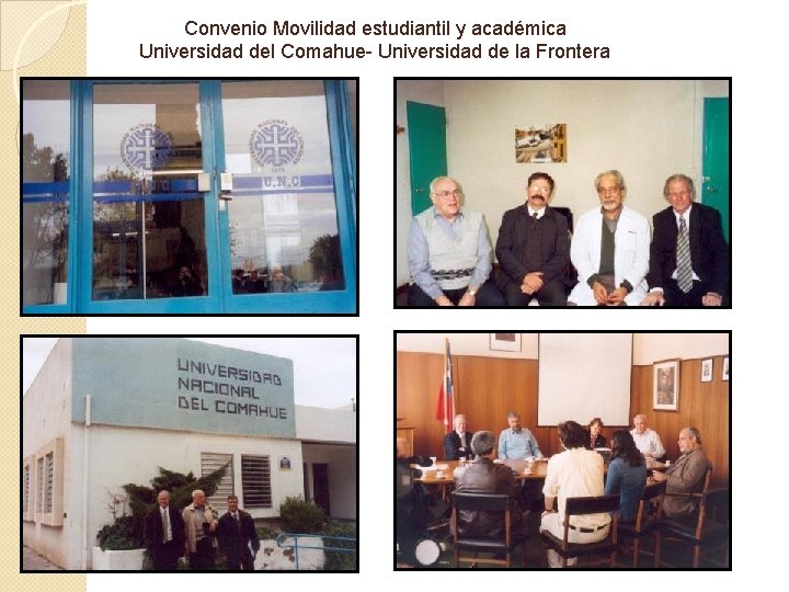 Convenio Movilidad estudiantil y académica Universidad del Comahue- Universidad de la Frontera 
