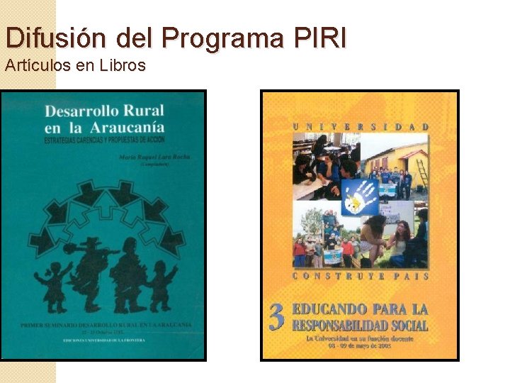 Difusión del Programa PIRI Artículos en Libros 