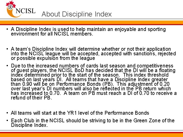 About Discipline Index • A Discipline Index is used to help maintain an enjoyable