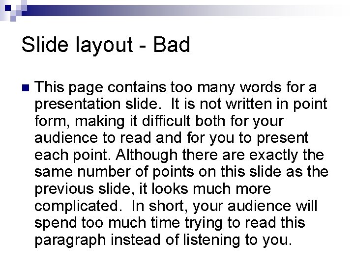 Slide layout - Bad n This page contains too many words for a presentation Slide layout - Bad n This page contains too many words for a presentation