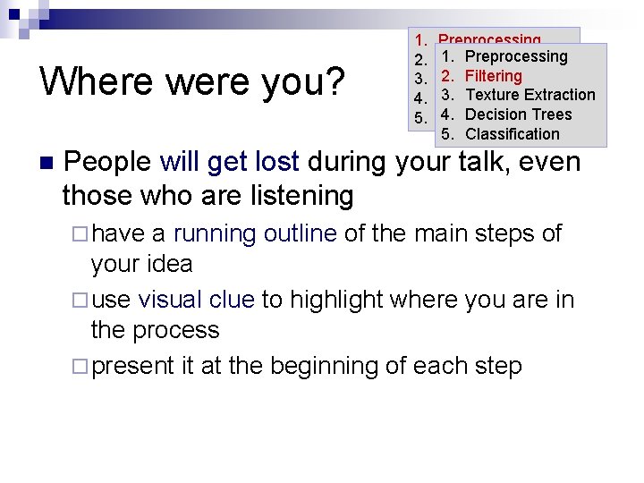 Where were you? n 1. 2. 3. 4. 5. Preprocessing 1. Preprocessing Filtering 2.