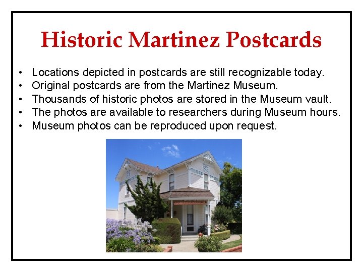 Historic Martinez Postcards • • • Locations depicted in postcards are still recognizable today.