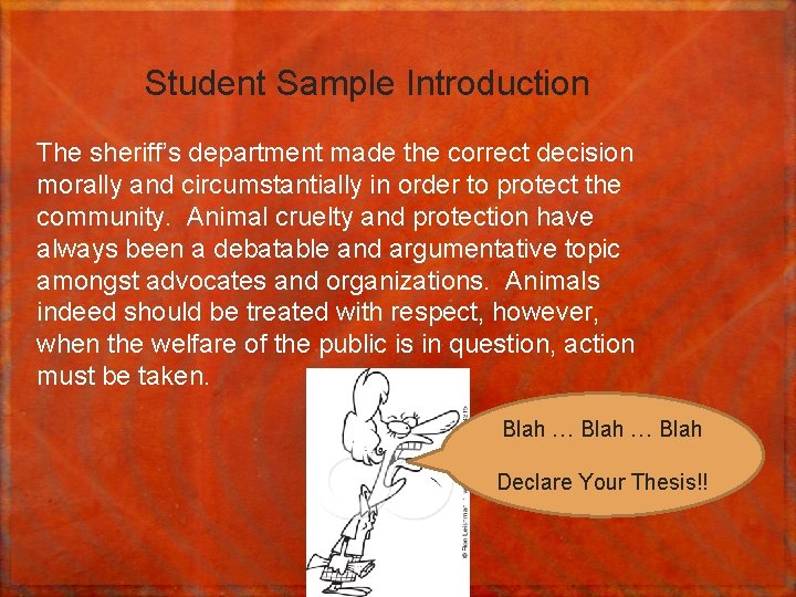 Student Sample Introduction The sheriff’s department made the correct decision morally and circumstantially in