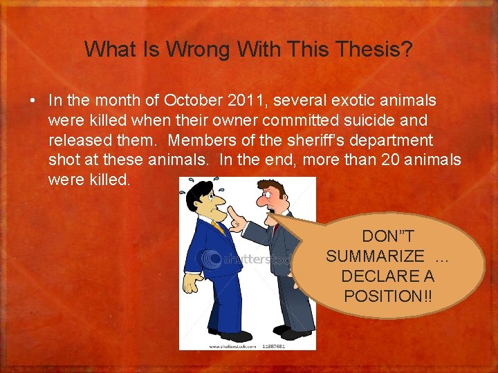 What Is Wrong With This Thesis? • In the month of October 2011, several