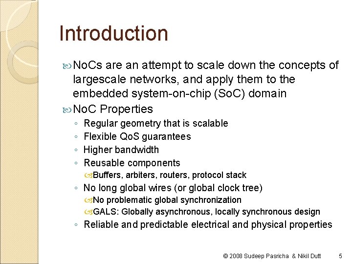 Introduction No. Cs are an attempt to scale down the concepts of largescale networks, Introduction No. Cs are an attempt to scale down the concepts of largescale networks,
