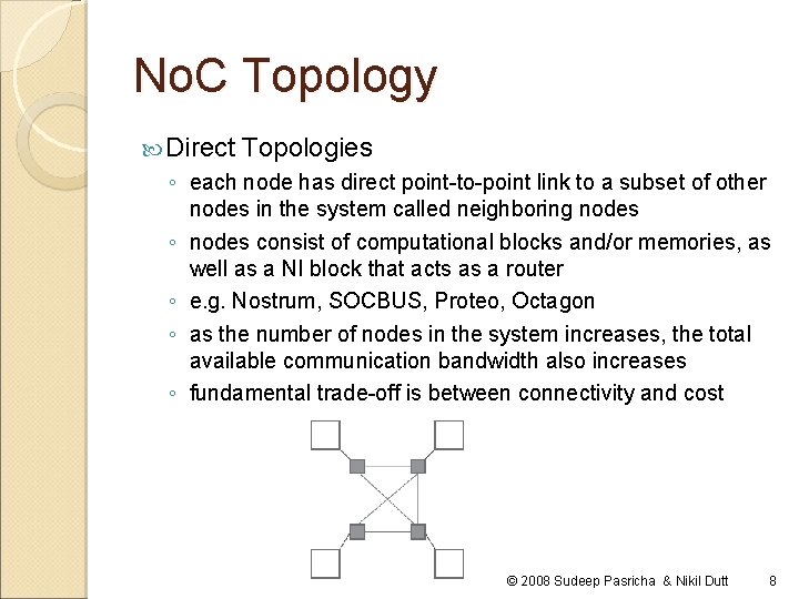 No. C Topology Direct Topologies ◦ each node has direct point-to-point link to a No. C Topology Direct Topologies ◦ each node has direct point-to-point link to a