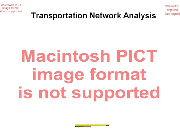 Transportation Network Analysis 