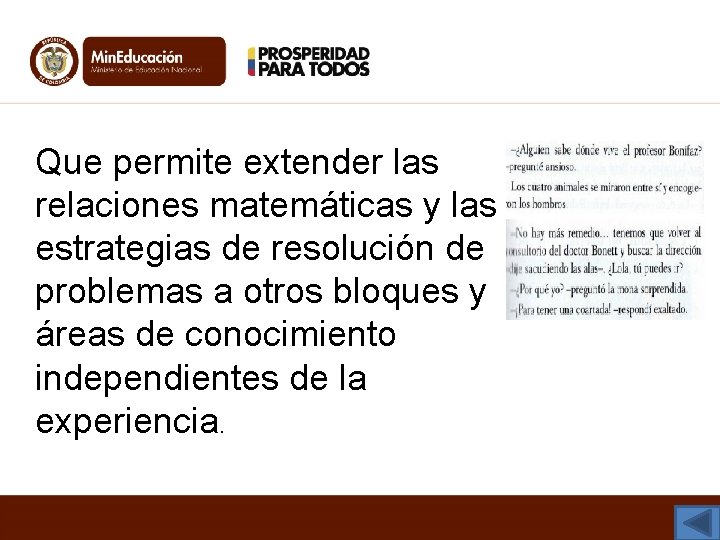 Que permite extender las relaciones matemáticas y las estrategias de resolución de problemas a Que permite extender las relaciones matemáticas y las estrategias de resolución de problemas a