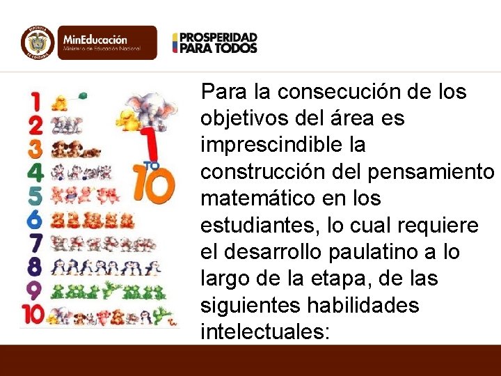 Para la consecución de los objetivos del área es imprescindible la construcción del pensamiento Para la consecución de los objetivos del área es imprescindible la construcción del pensamiento