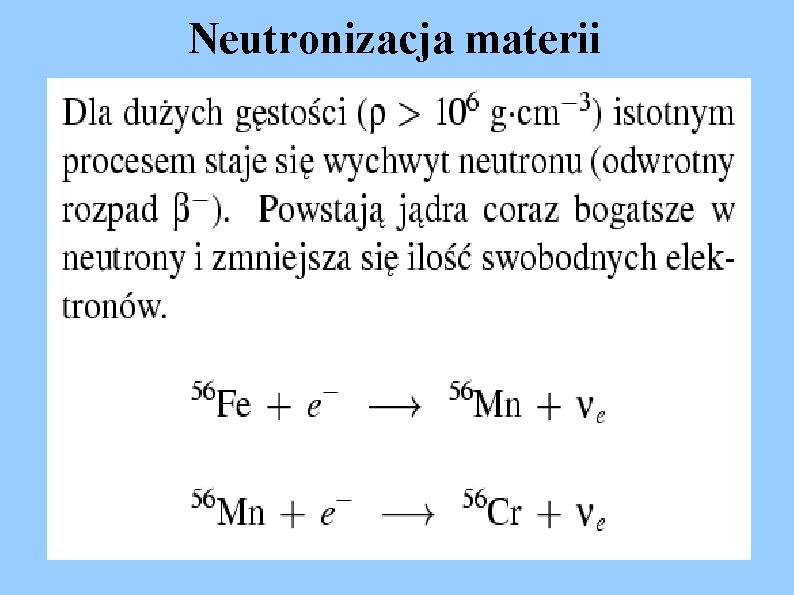 Neutronizacja materii 