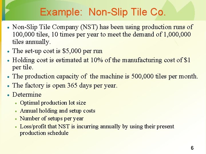 Example: Non-Slip Tile Co. · · · Non-Slip Tile Company (NST) has been using