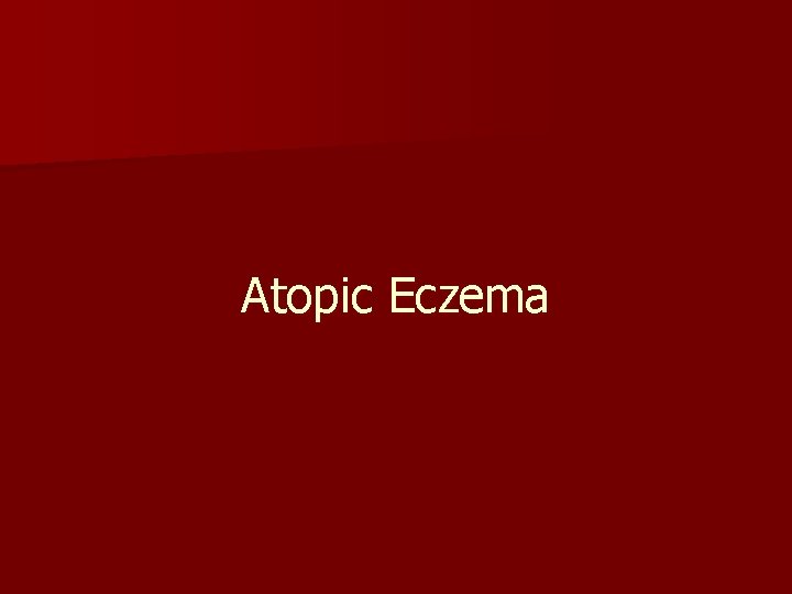 Atopic Eczema 