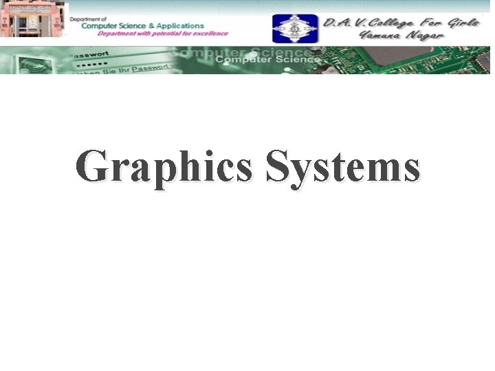 Graphics Systems 