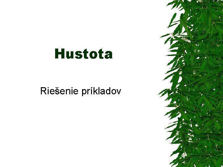 Hustota Riešenie príkladov 