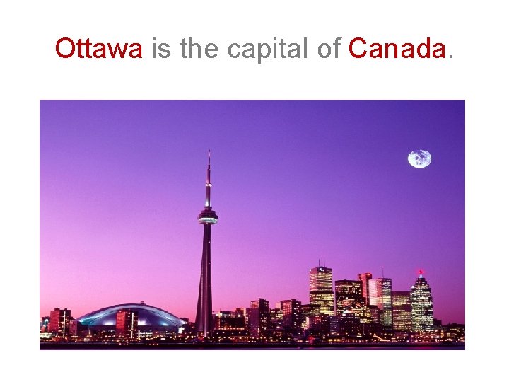 Ottawa is the capital of Canada. Ottawa is the capital of Canada.