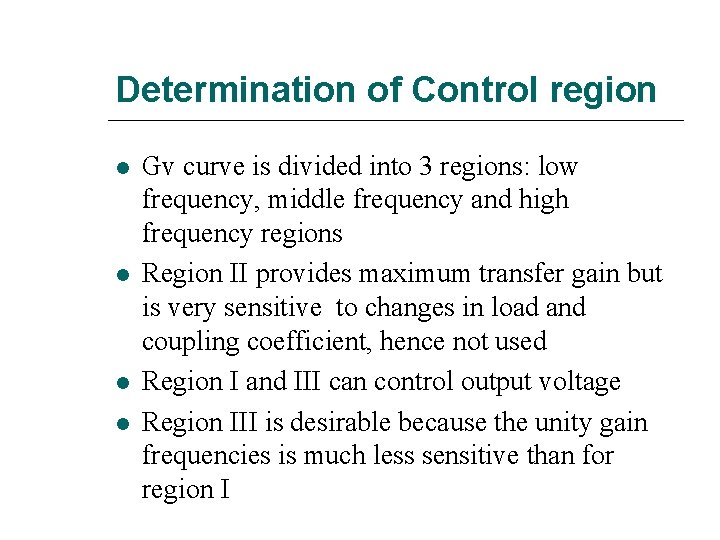 Determination of Control region Gv curve is divided into 3 regions: low frequency, middle