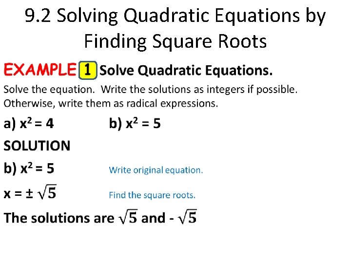 9. 2 Solving Quadratic Equations by Finding Square Roots 