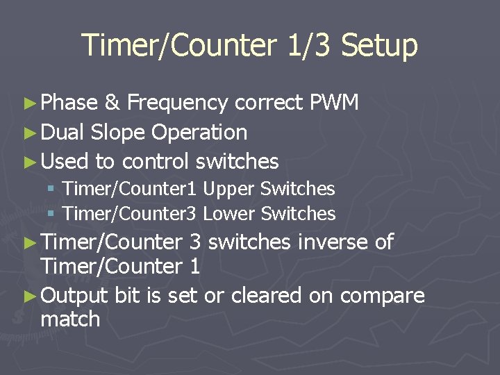 Timer/Counter 1/3 Setup ► Phase & Frequency correct PWM ► Dual Slope Operation ►