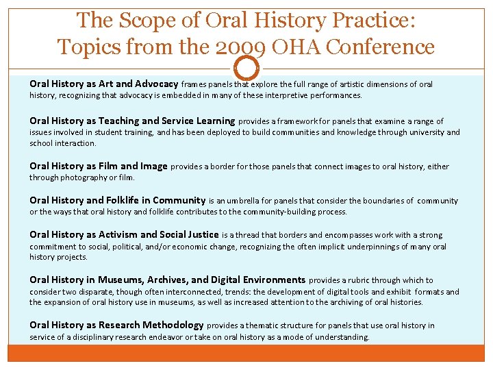 The Scope of Oral History Practice: Topics from the 2009 OHA Conference Oral History