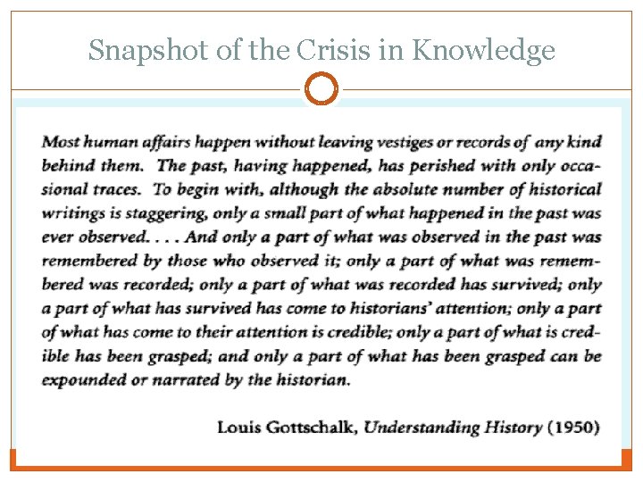 Snapshot of the Crisis in Knowledge 