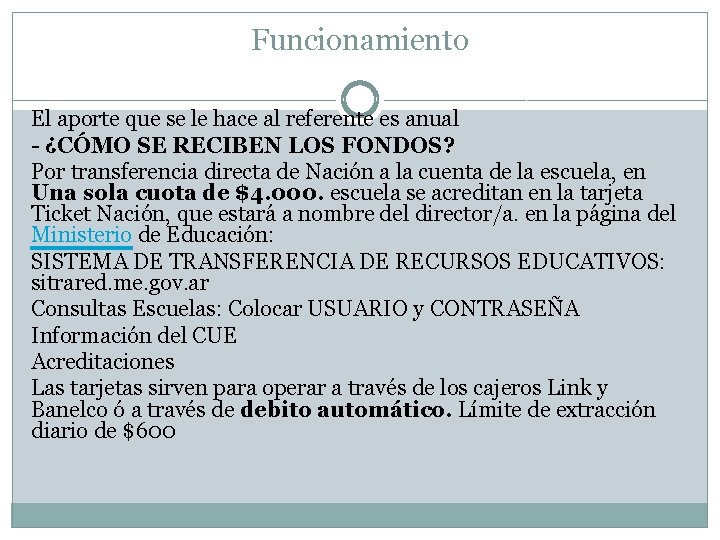 Funcionamiento El aporte que se le hace al referente es anual - ¿CÓMO SE