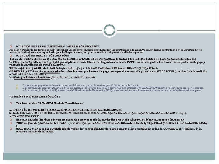 ¿CUÁNDO SE PUEDE EMPEZAR A GASTAR LOS FONDOS? Para la ejecución de los fondos