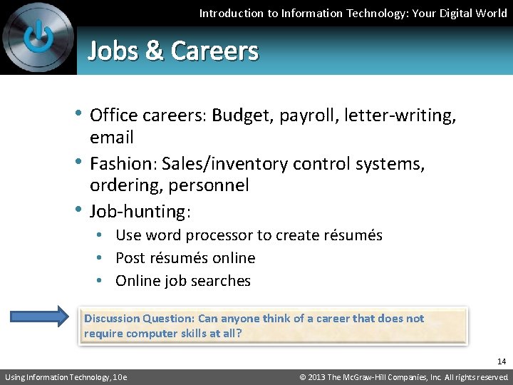 Introduction to Information Technology: Your Digital World Jobs & Careers • Office careers: Budget,