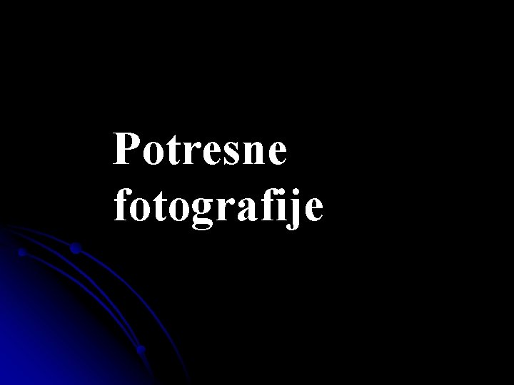 Potresne fotografije 