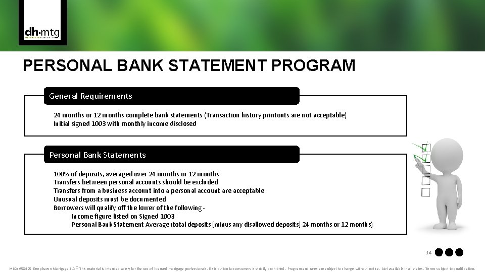 PERSONAL BANK STATEMENT PROGRAM General Requirements 24 months or 12 months complete bank statements