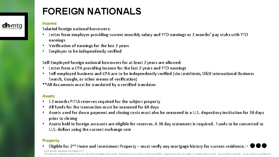 FOREIGN NATIONALS Income Salaried foreign national borrowers: • Letter from employer providing current monthly
