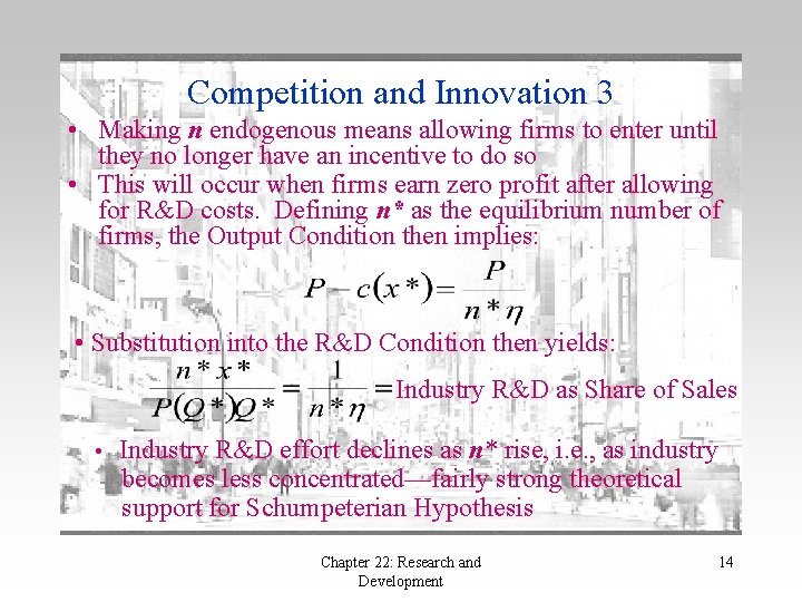 Competition and Innovation 3 • Making n endogenous means allowing firms to enter until