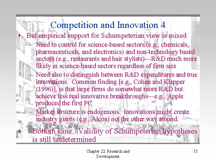 Competition and Innovation 4 • But empirical support for Schumpeterian view is mixed –