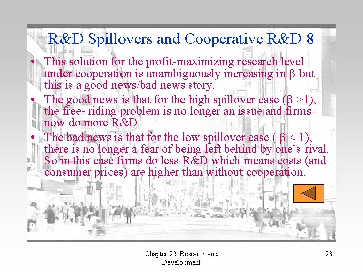 R&D Spillovers and Cooperative R&D 8 • This solution for the profit-maximizing research level