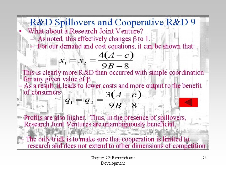 R&D Spillovers and Cooperative R&D 9 • What about a Research Joint Venture? –