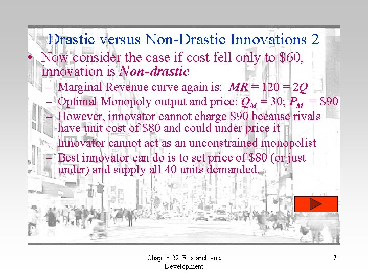 Drastic versus Non-Drastic Innovations 2 • Now consider the case if cost fell only