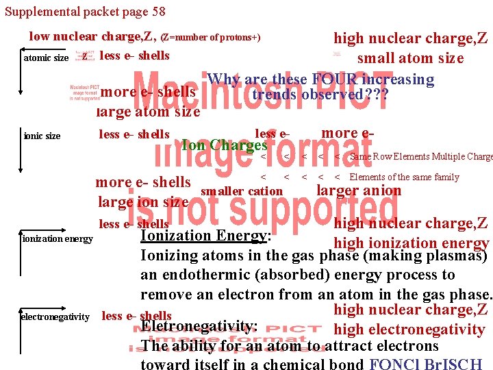 Supplemental packet page 58 low nuclear charge, Z, (Z=number of protons+) atomic size Z