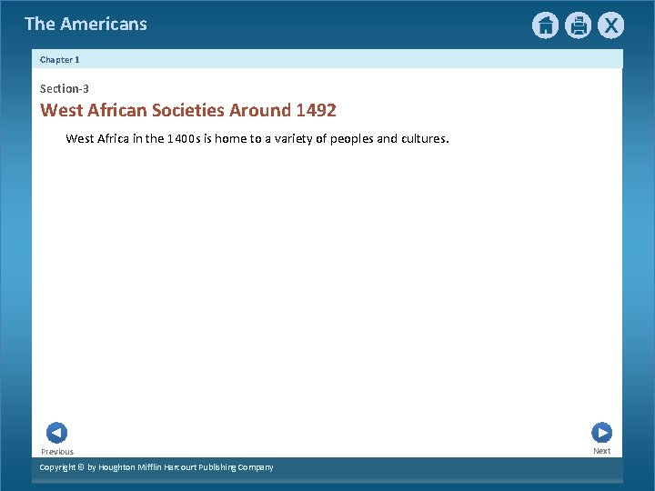 The Americans Chapter 1 Section-3 West African Societies Around 1492 West Africa in the