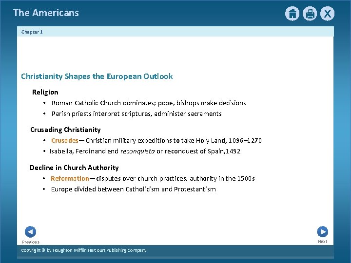 The Americans Chapter 1 Christianity Shapes the European Outlook Religion • Roman Catholic Church