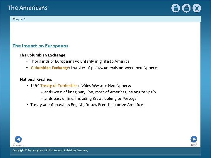 The Americans Chapter 1 The Impact on Europeans The Columbian Exchange • Thousands of