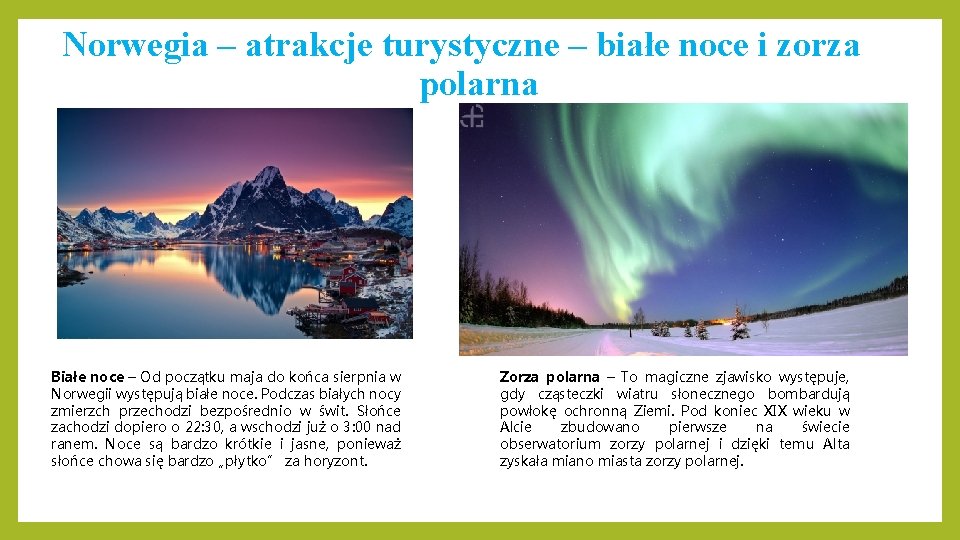 Norwegia – atrakcje turystyczne – białe noce i zorza polarna Białe noce – Od