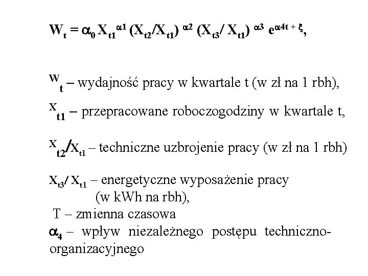 Wt = 0 Xt 1 1 (Xt 2 Xt 1) 2 (Xt 3 Xt