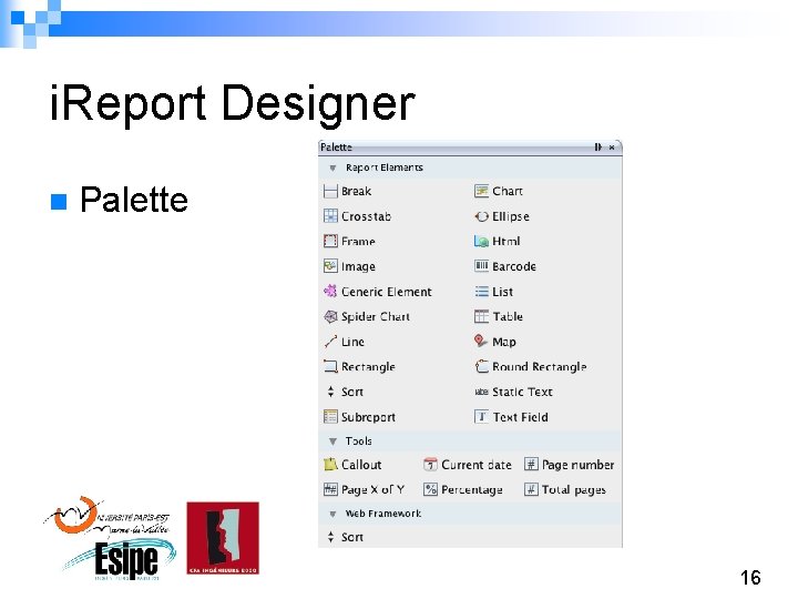 i. Report Designer n Palette 16 